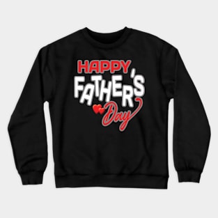 Happy Father's Day Crewneck Sweatshirt